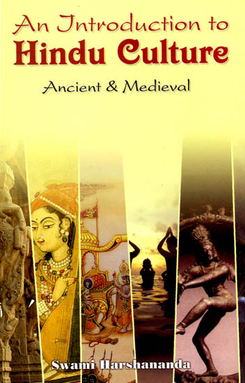 An Introduction to Hindu Culture: Ancient and Medieval