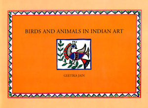 BIRDS AND ANIMALS IN INDIAN ART