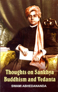 Thoughts on Sankhya, Buddhism and Vedanta