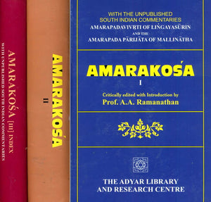 Amarakosa With The Unpublished South Indian Commentaries Amarapadavivrti of Lingayasurin And The Amarapadaparijata Of Mallinatha (Three Volumes)