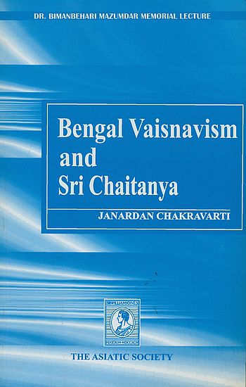 Bengal Vaisnavism and Sri Chaitanya