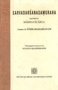 SARVADARSANASAMGRAHA ascribed to Madhavacarya (Chapter 16: Samkaradarsanam)