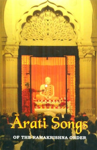 Arati Songs of The Ramakrishna Order ((Sanskrit Text, Transliteration, English Translation and Detailed Commentary))