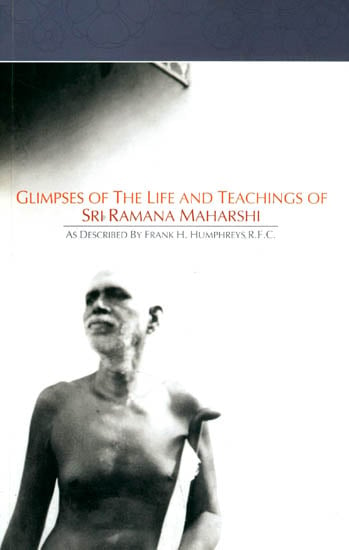 Glimpses of the Life and Teachings of Sri Ramana Maharshi