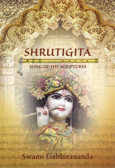 Sruti-Gita or The Song of the Srutis (Text in Devanagari, Roman Transliteration, Word-for-Word Meaning and Detailed Exposition)