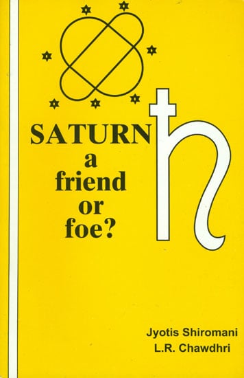 Saturn: A Friend or Foe?