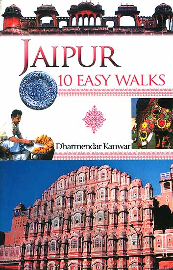 Jaipur 10 Easy Walks