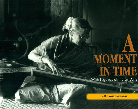 A Moment In Time (With Legends of Indian Arts)