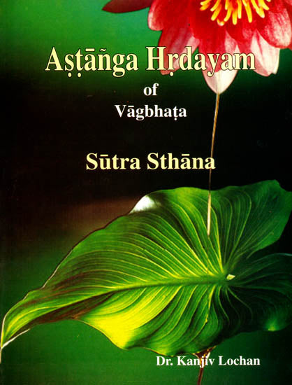 Astanga Hrdayam of Vagbhata (Sutra Sthana)