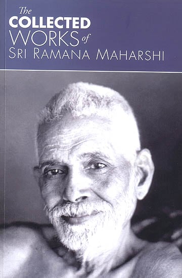 The Collected Works of Sri Ramana Maharshi