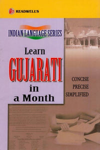 Learn Gujarati in a Month (Concise, Precise, Simplified) (Indian Language Series)