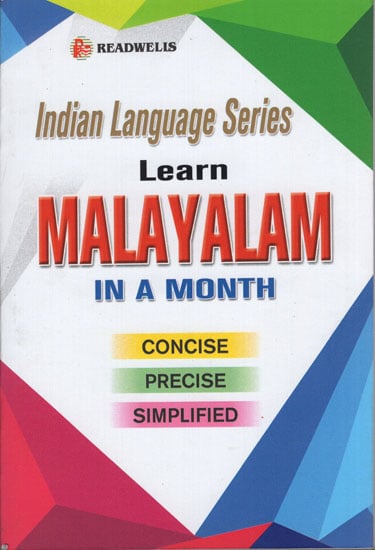 Learn Malayalam in a Month (Concise, Precise, Simplified) (Indian Language Series