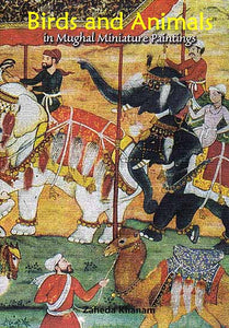 Birds And Animals In Mughal Miniature Paintings