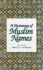 A Dictionary of Muslim Names