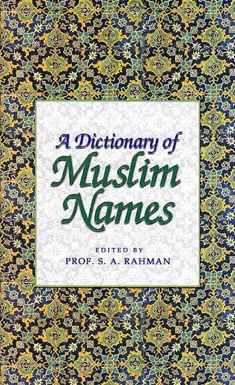 A Dictionary of Muslim Names