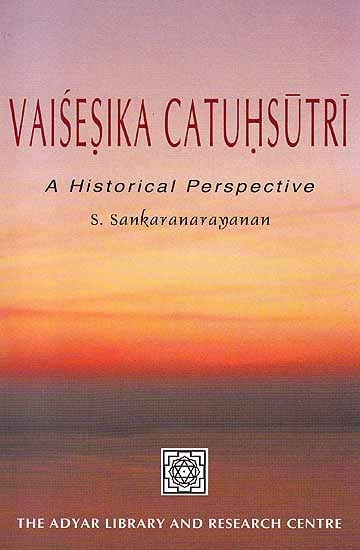 Vaisesika Catuhsutri: A Historical Perspective