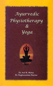 Ayurvedic Physiotherapy and Yoga