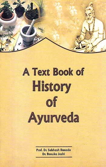 A Text Book of History of Ayurveda