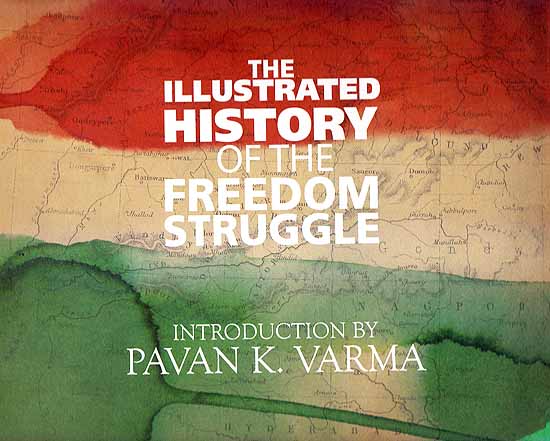 The Illustrated History of the Freedom Struggle