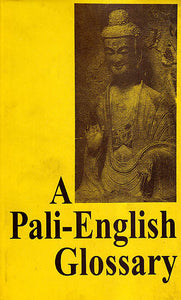 A Pali–English Glossary (Romanized)