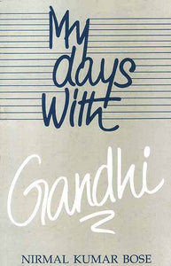 My Days with Gandhi