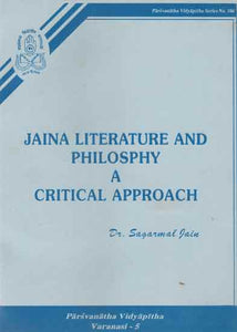 Jaina Literature and Philosphy A Critical Approach