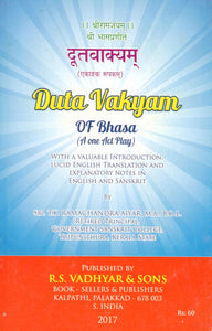 दूतवाक्यम् - Duta Vakyam of Bhasa- A One Act Play (With a Valuable Introduction, Lucid English Translation and Explanatory Notes in English and Sanskrit)