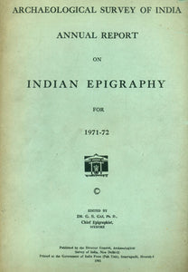 Annual Report on Indian Epigraphy For 1971-72 (An Old and Rare Book)