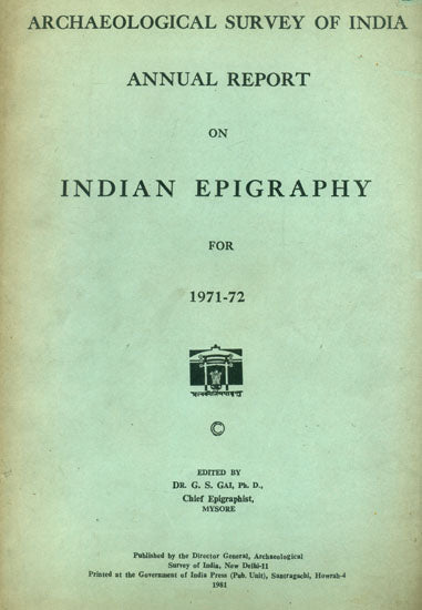 Annual Report on Indian Epigraphy For 1971-72 (An Old and Rare Book)