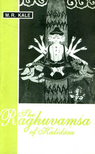 The Raghuvamsa Of Kalidasa