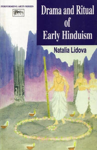 Drama and Ritual of Early Hinduism