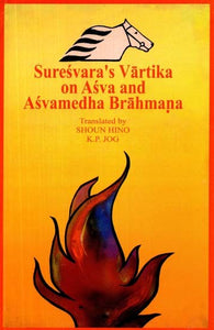 Suresvara's Vartika on Asva and Asvamedha Brahmana