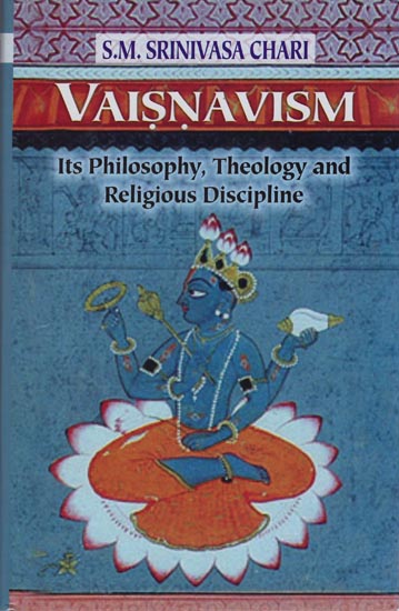 Vaisnavism: Its Philosophy, Theology and Religious Discipline (Rare Book)