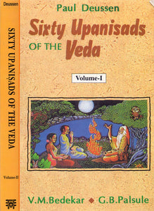 Sixty Upanishads of the Veda (2 Vols.)