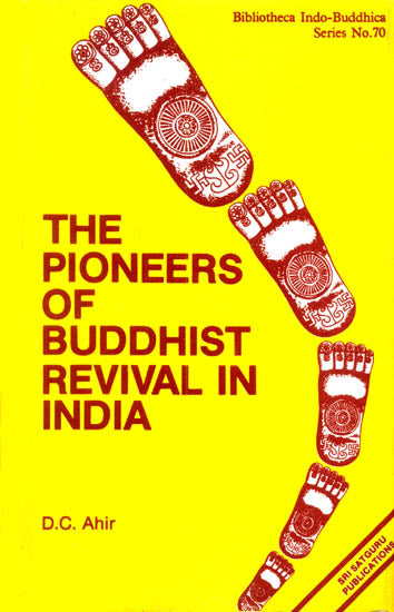 The Pioneers of Buddhist Revival in India