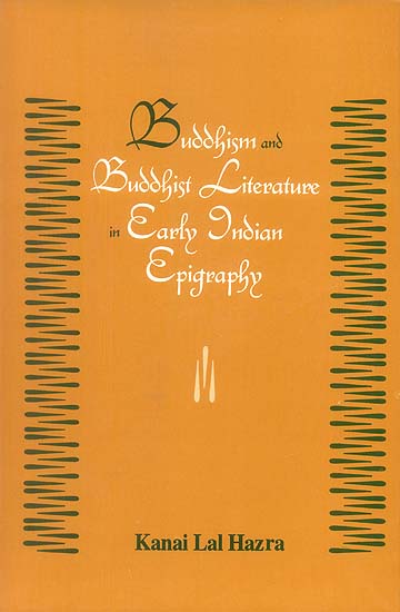 Buddhism and Buddhist Literature in Early Indian Epigraphy