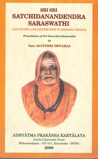 Sri Sri Satchidanandendra Saraswathi (Life History and His Contributio ...