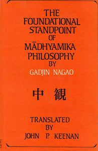 The Foundational Standpoint of Madhyamika Philosophy