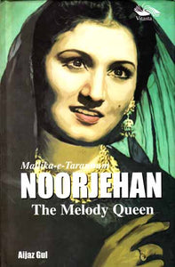 Mallika-e-Tarannum: Noorjehan (The Melody Queen)