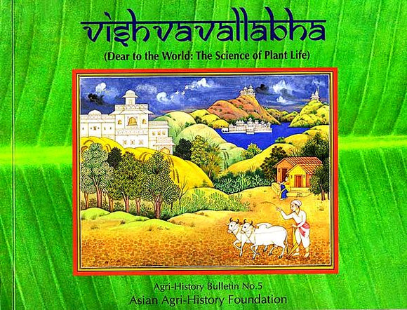 Vishvavallabha (Dear to the World: The Science of Plant Life)