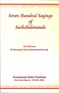 Seven Hundred Sayings of Sachchidananda