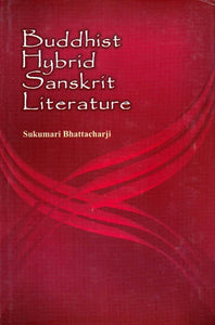 Buddhist Hybrid Sanskrit Literature