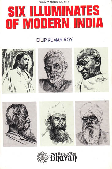 Six Illuminates of Modern India