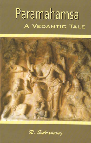 Paramahamsa: A Vedantic Tale