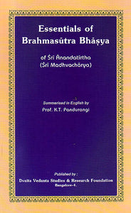 Essentials of Brahmasutra Bhasya of Sri Anandatirtha (Sri Madhvacharya)