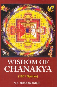 Wisdom of Chanakya (1001 Sparks): A Book of Quotations