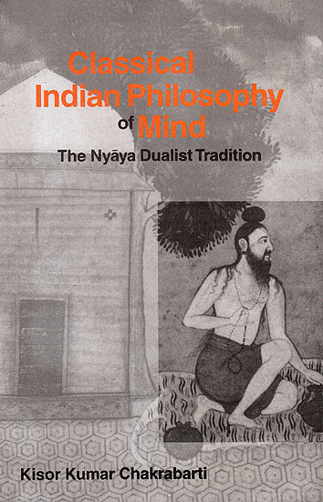 Classical Indian Philosophy of Mind: The Nyaya Dualist Tradition