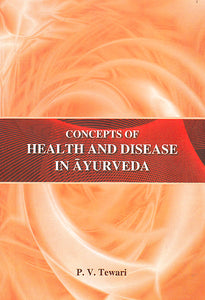 Concepts of Health and Disease in Ayurveda