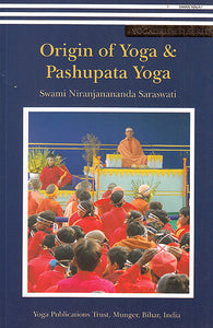 Origin of Yoga and Pashupata Yoga