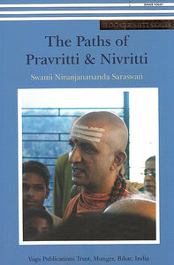 The Paths of Pravritti and Nivritti